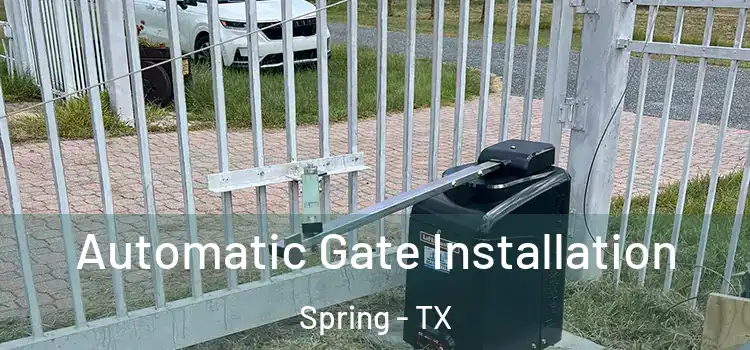 Automatic Gate Installation Spring - TX