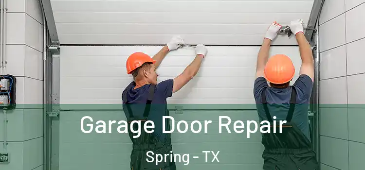  Garage Door Repair Spring - TX