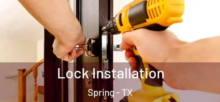 Lock Installation Spring - TX