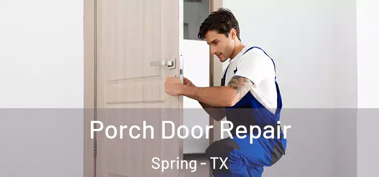  Porch Door Repair Spring - TX