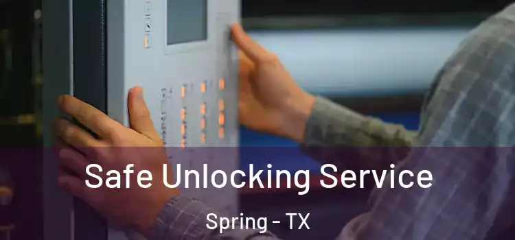 Safe Unlocking Service Spring - TX