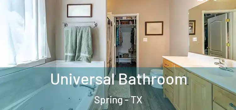 Universal Bathroom Spring - TX